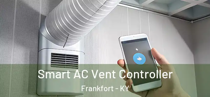 Smart AC Vent Controller Frankfort - KY
